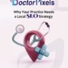 Why Your Practice Needs a Local SEO Strategy