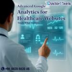 Advanced Google Analytics in Healthcare